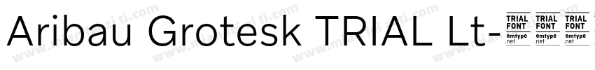 Aribau Grotesk TRIAL Lt字体转换